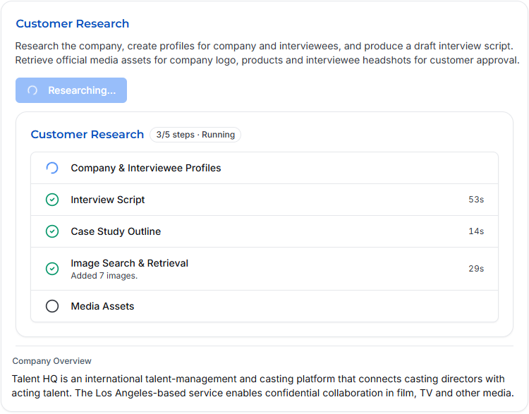 Customer Research agent progressing through company profiles, interview scripts and media retrieval
